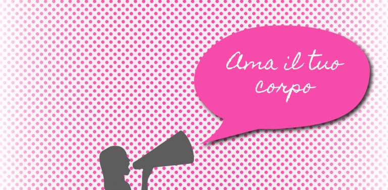 Ama il tuo corpo