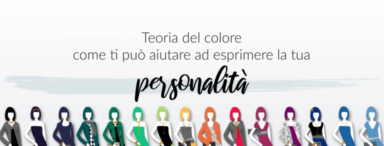Teoria del colore: come ti può aiutare ad esprimere la tua personalità