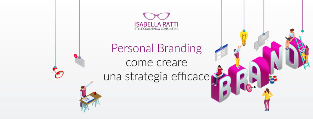 Personal Branding, come creare una strategia efficace