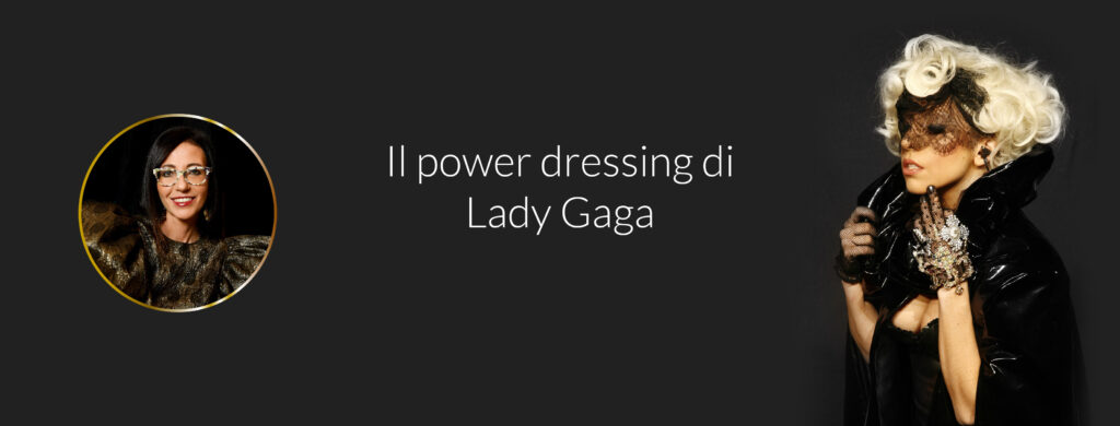 power dressing di Lady Gaga